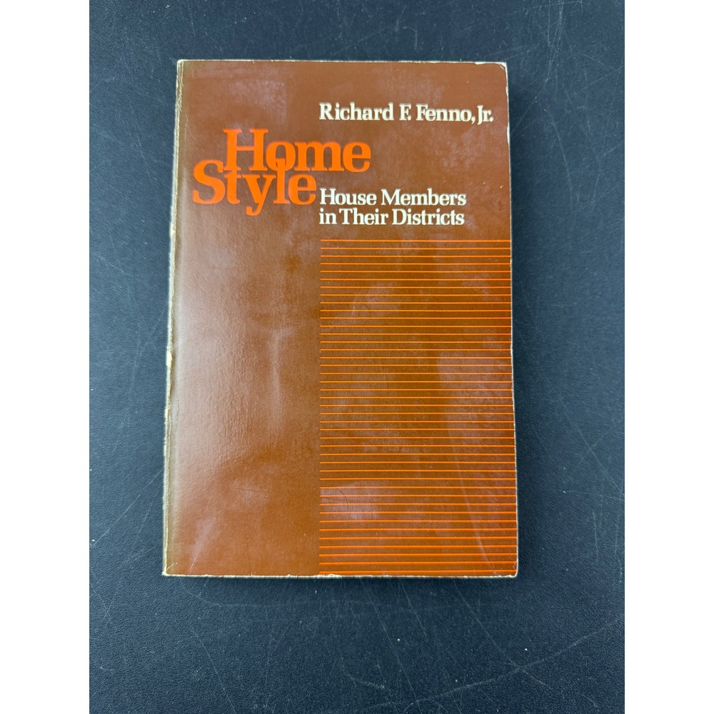 Home Style House Members in Their Districts Richard F. Fenno Jr 1978 Softcover